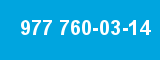 977 760-03-14